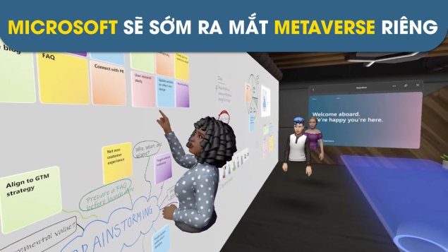 Sau Meta, Microsoft cũng đang lên kế hoạch ra mắt Metaverse